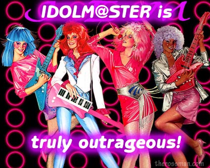 Idolmaster - truly outrageous