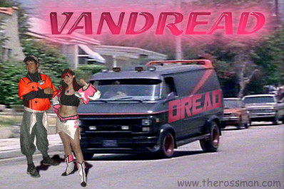 The Dread Van is a'comin!